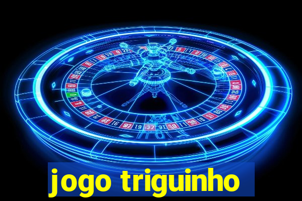 jogo triguinho